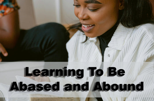Learning To Be Abased and Abound