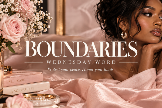 WEDNESDAY’S WORD: BOUNDARIES 🌷