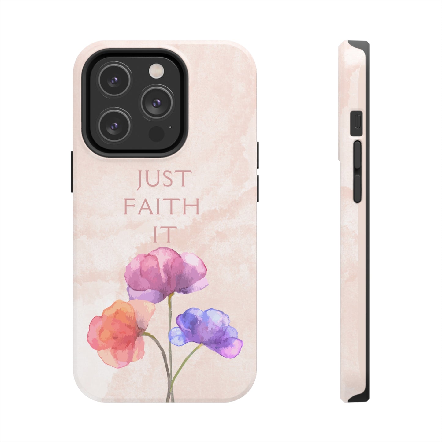 Just Faith It  - Pink - Custom Phone Case, Impact-Resistant Polycarbonate Shell, Wireless Charging, iPhone 7, 8, X, 11, 12, 13, 14 & more. Printify