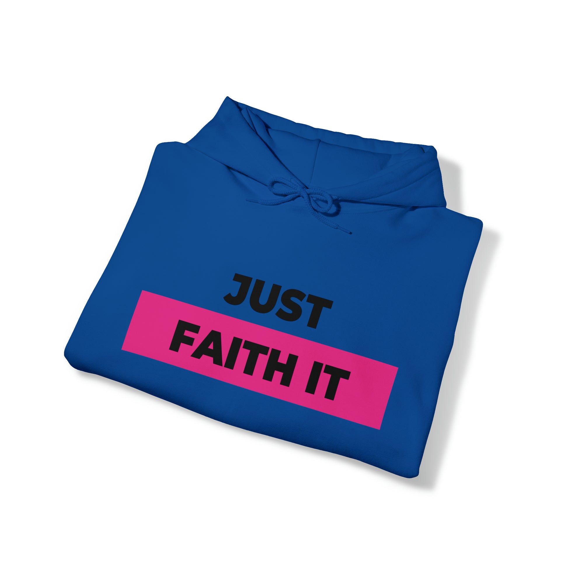 Just Faith It - Unisex Style Heavy Blend™ Hooded Sweatshirt - Empowerment, Inspirational, Faith-Based Women's Hoodies Printify