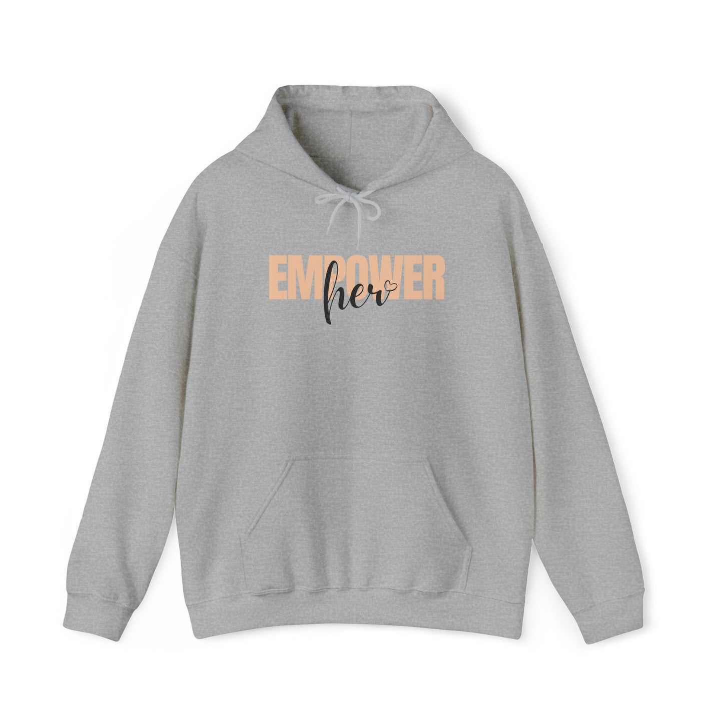 Empower Her Hooded Sweatshirt - Unisex Style Heavy Blend™ Hooded Sweatshirt - Empowerment, Inspirational, Faith-Based Women's Hoodies Printify