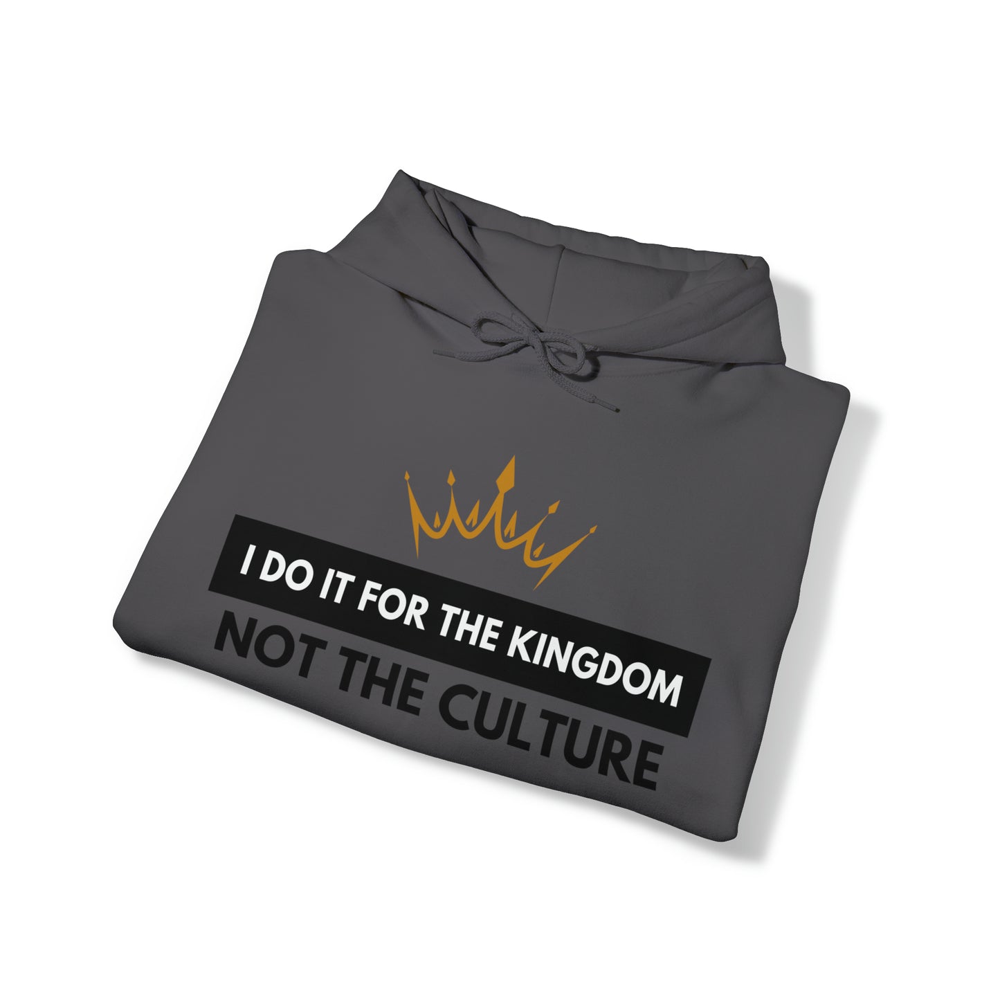 I Do It For the Kingdom, Not the Culture - Unisex Style Heavy Blend™ - Empowerment, Inspirational, Faith-based Women's Hoodies Printify