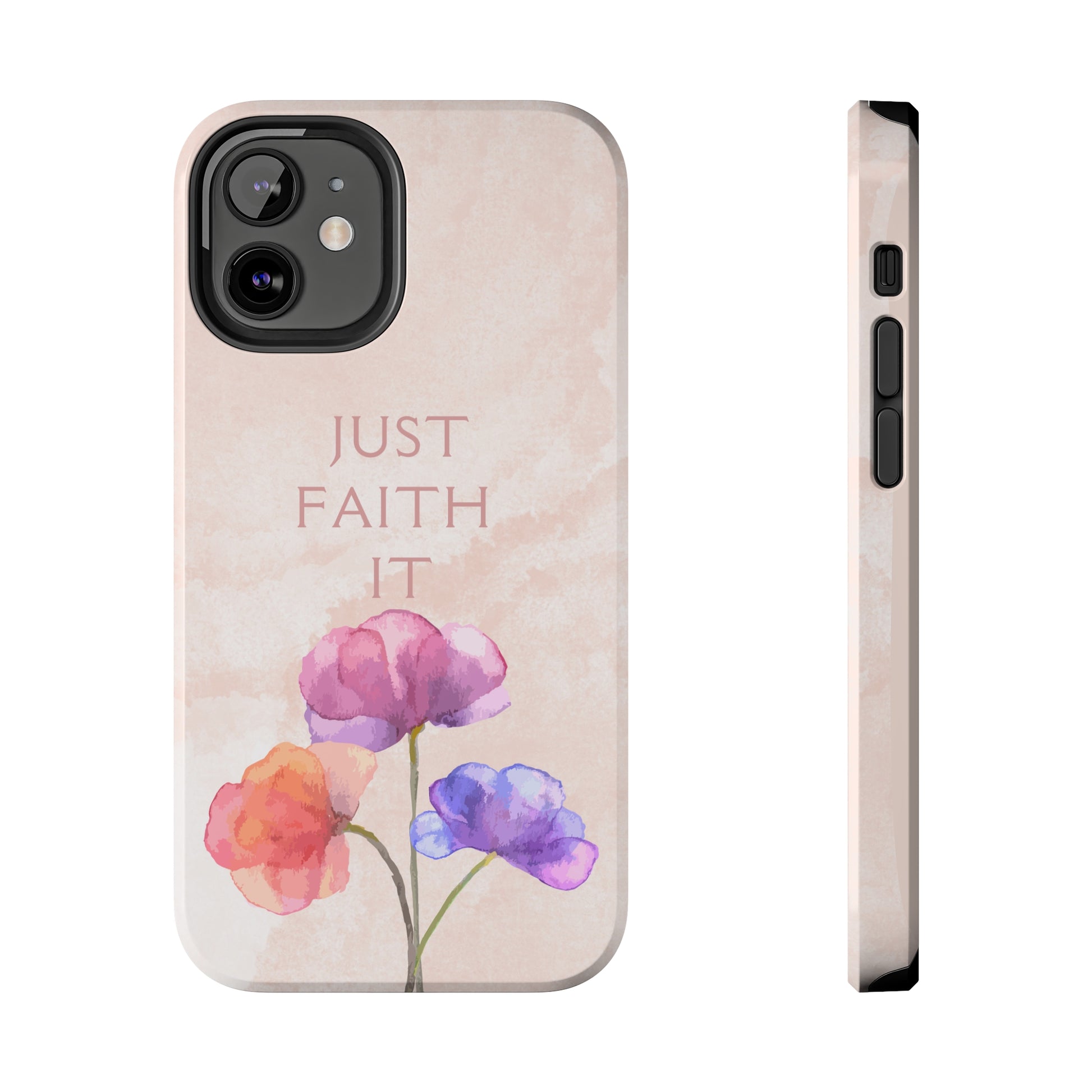 Just Faith It  - Pink - Custom Phone Case, Impact-Resistant Polycarbonate Shell, Wireless Charging, iPhone 7, 8, X, 11, 12, 13, 14 & more. Printify