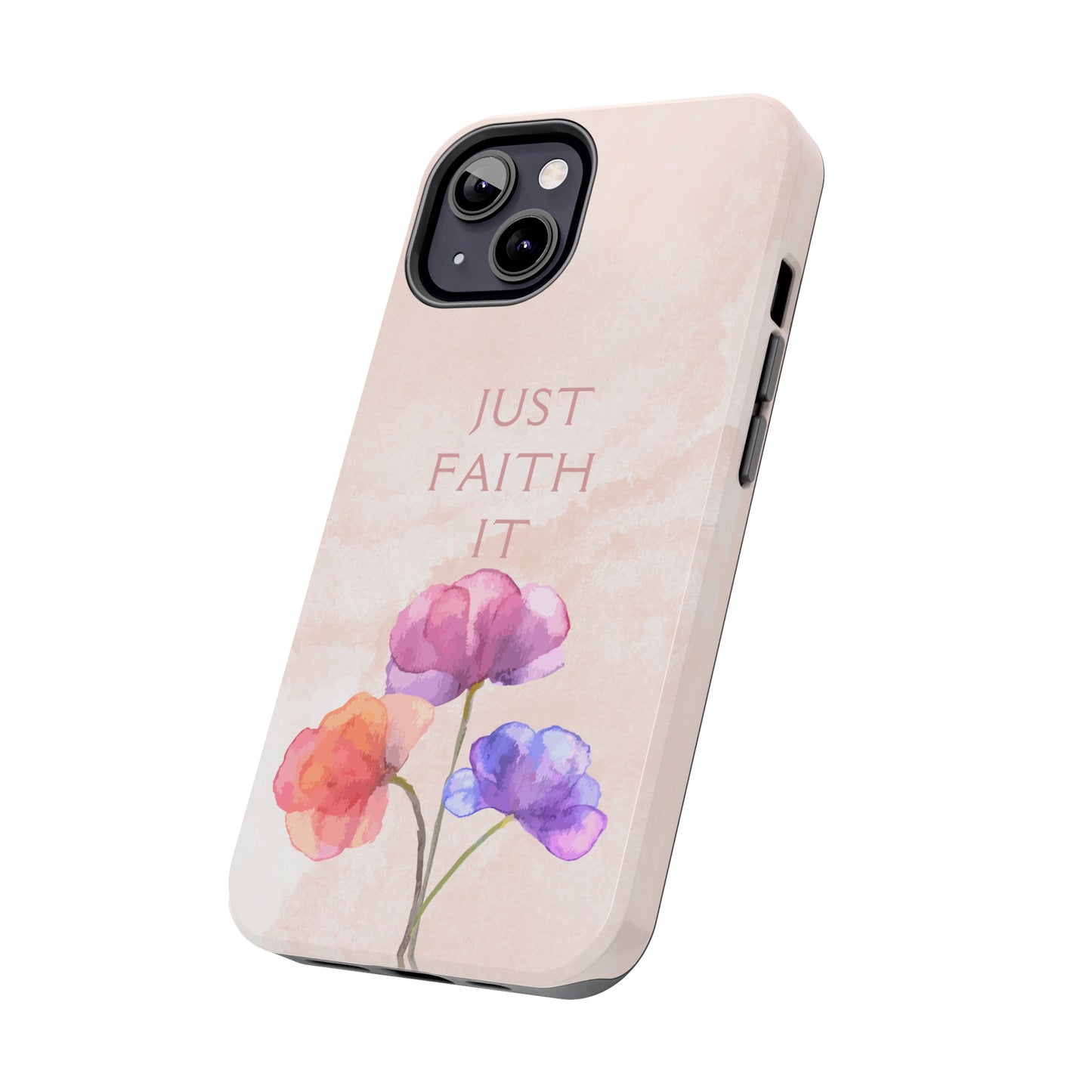Just Faith It  - Pink - Custom Phone Case, Impact-Resistant Polycarbonate Shell, Wireless Charging, iPhone 7, 8, X, 11, 12, 13, 14 & more. Printify