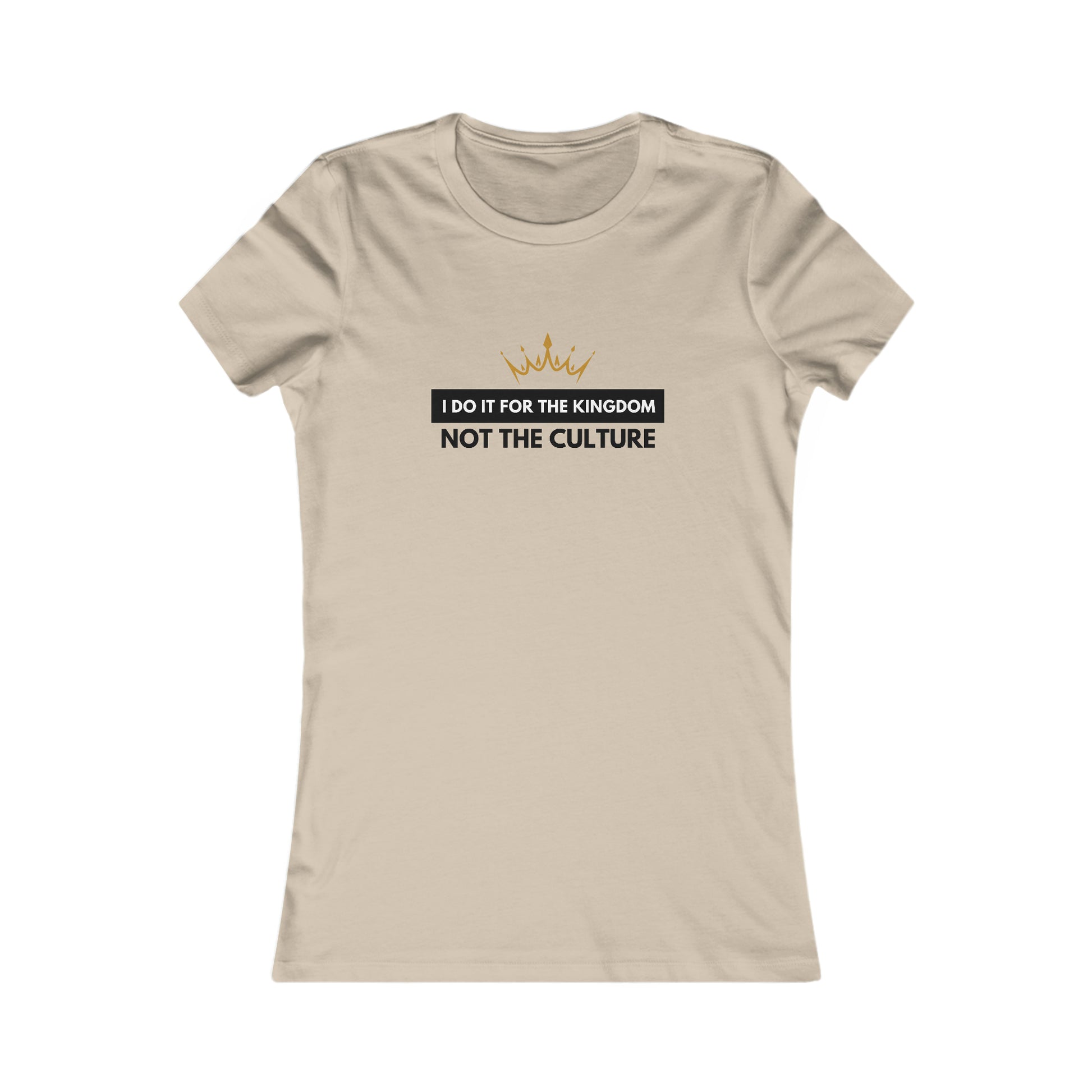 I Do It For The Kingdom, Not The Culture Women's Soft Blend High Quality T-shirt Printify