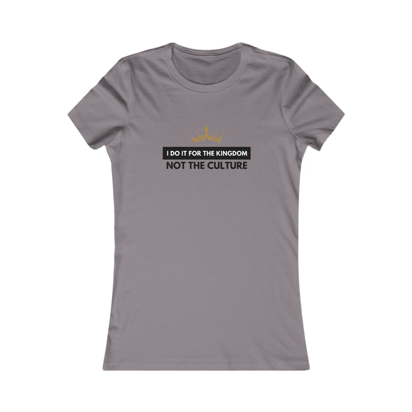 I Do It For The Kingdom, Not The Culture Women's Soft Blend High Quality T-shirt Printify