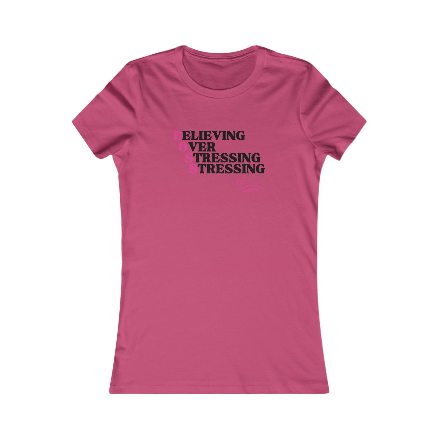 B.O.S.S - Believing Over Stressing Soft Blend Women's Tee Printify