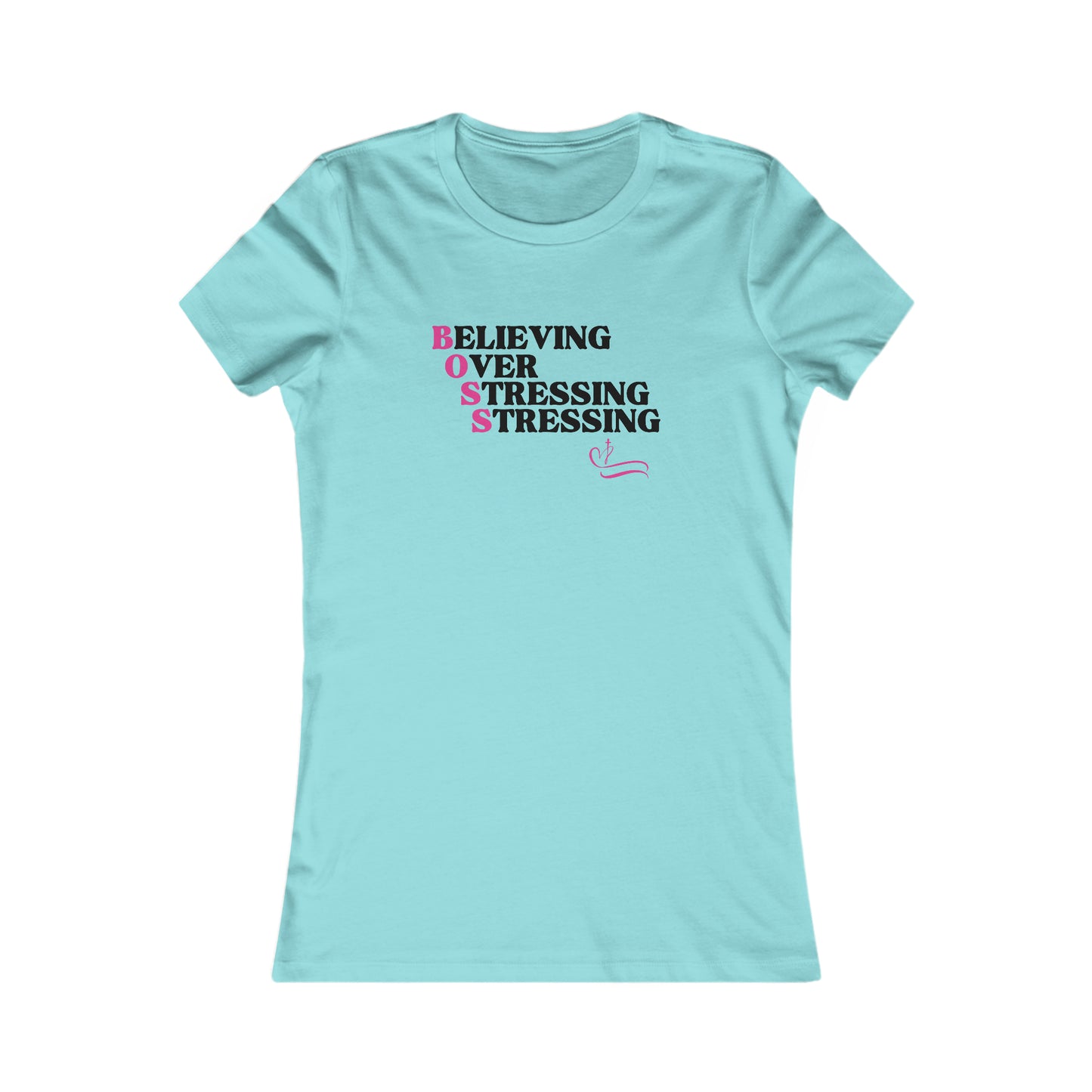 B.O.S.S - Believing Over Stressing Soft Blend Women's Tee Printify