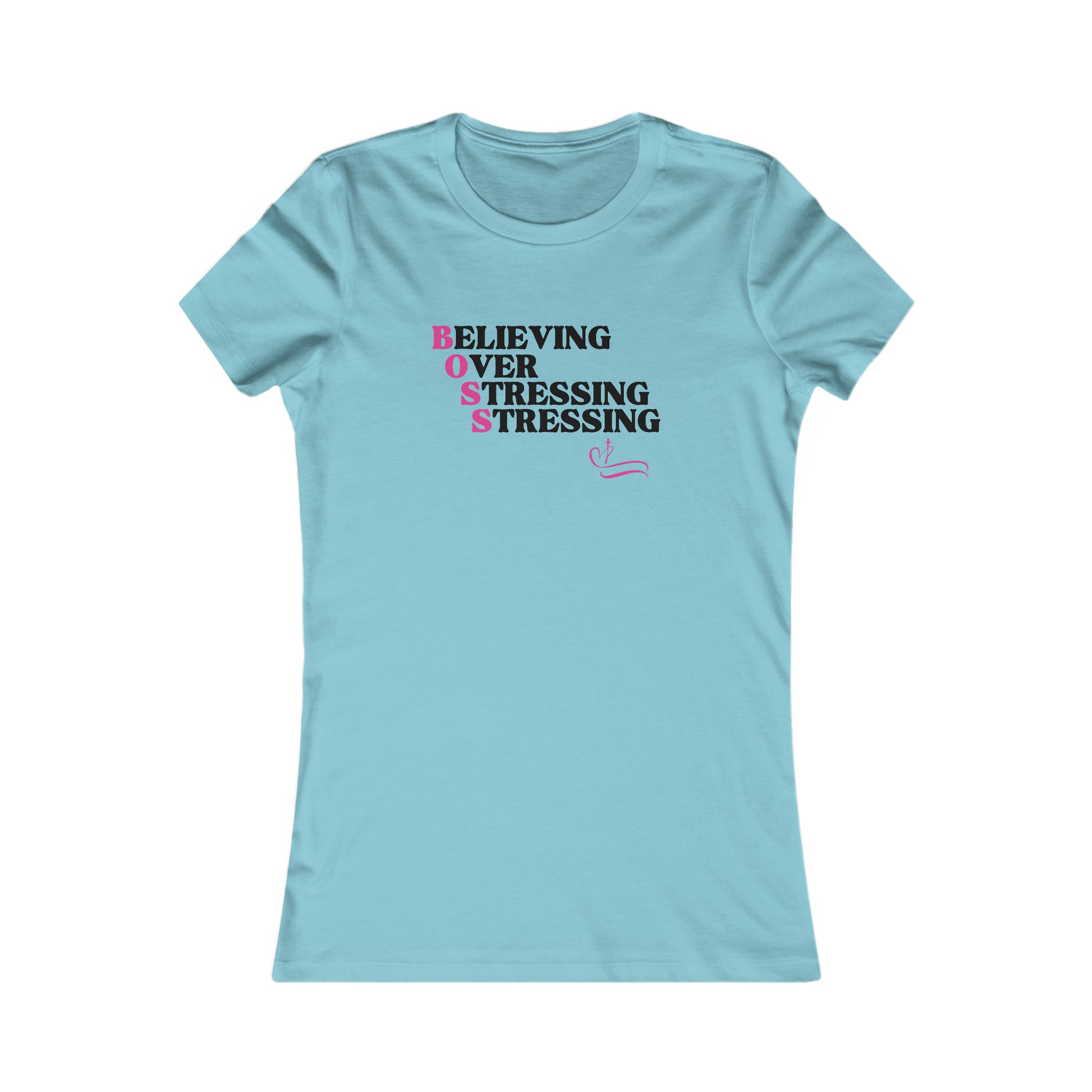 B.O.S.S - Believing Over Stressing Soft Blend Women's Tee Printify