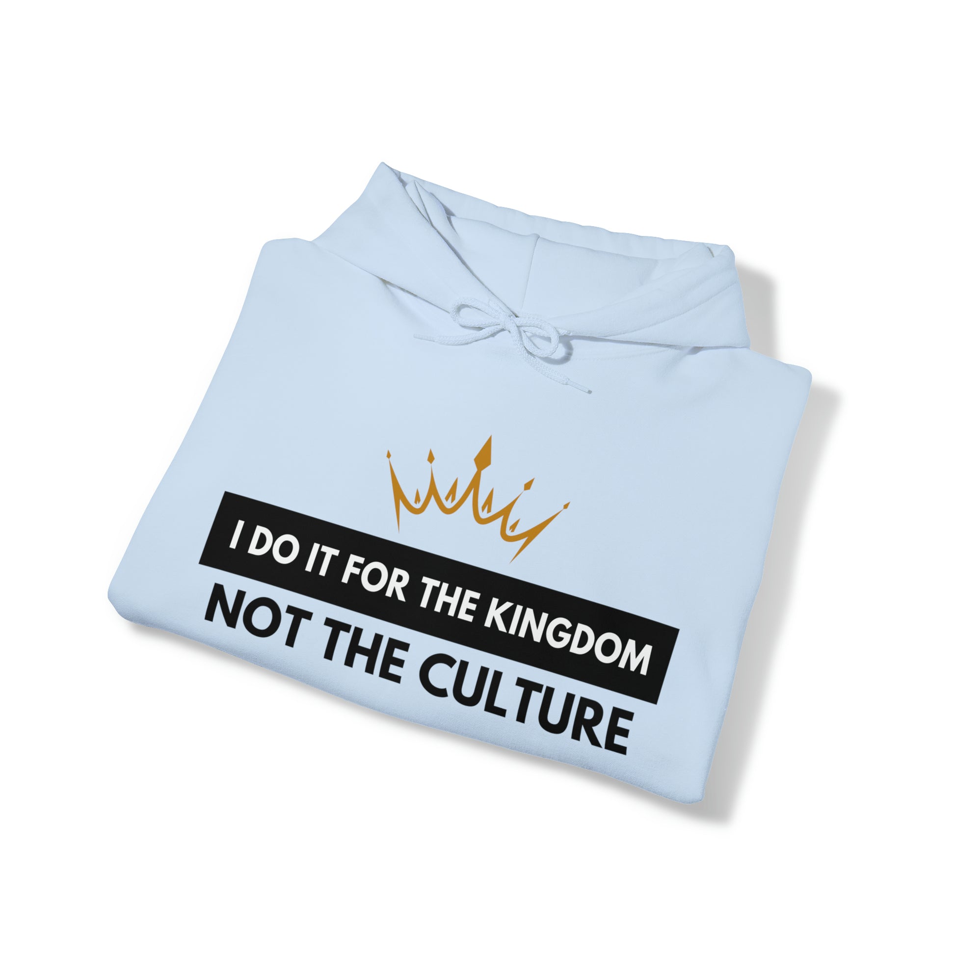 I Do It For the Kingdom, Not the Culture - Unisex Style Heavy Blend™ - Empowerment, Inspirational, Faith-based Women's Hoodies Printify