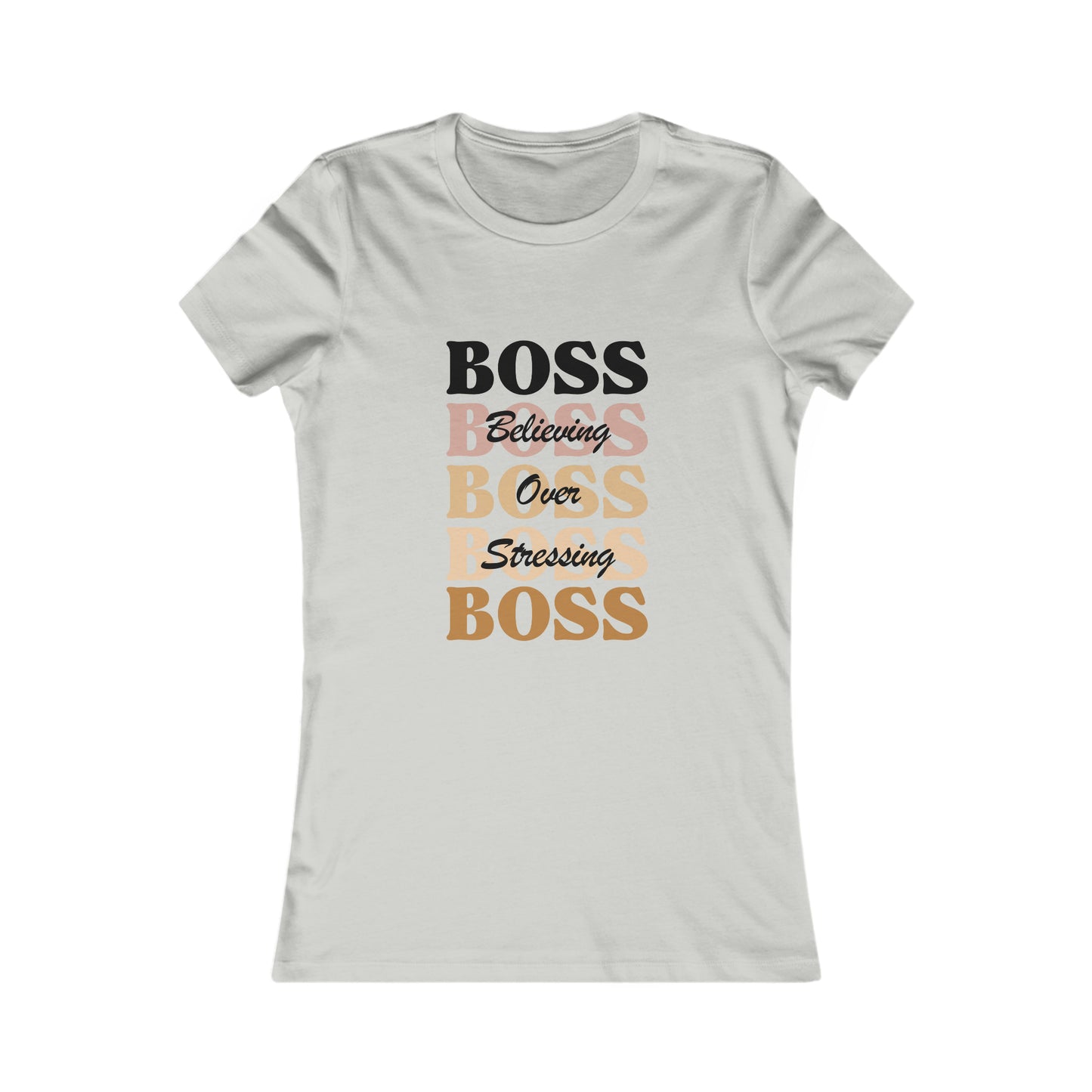 BOSS - Believing Over Stressing Soft Blend Women's Tee Printify