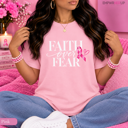 Faith Over Fear Shirt, Breast Cancer Awareness Tee, Christian Pink Ribbon T-Shirt, Cancer Survivor Gift, Faith Based Shirt for Women Printify