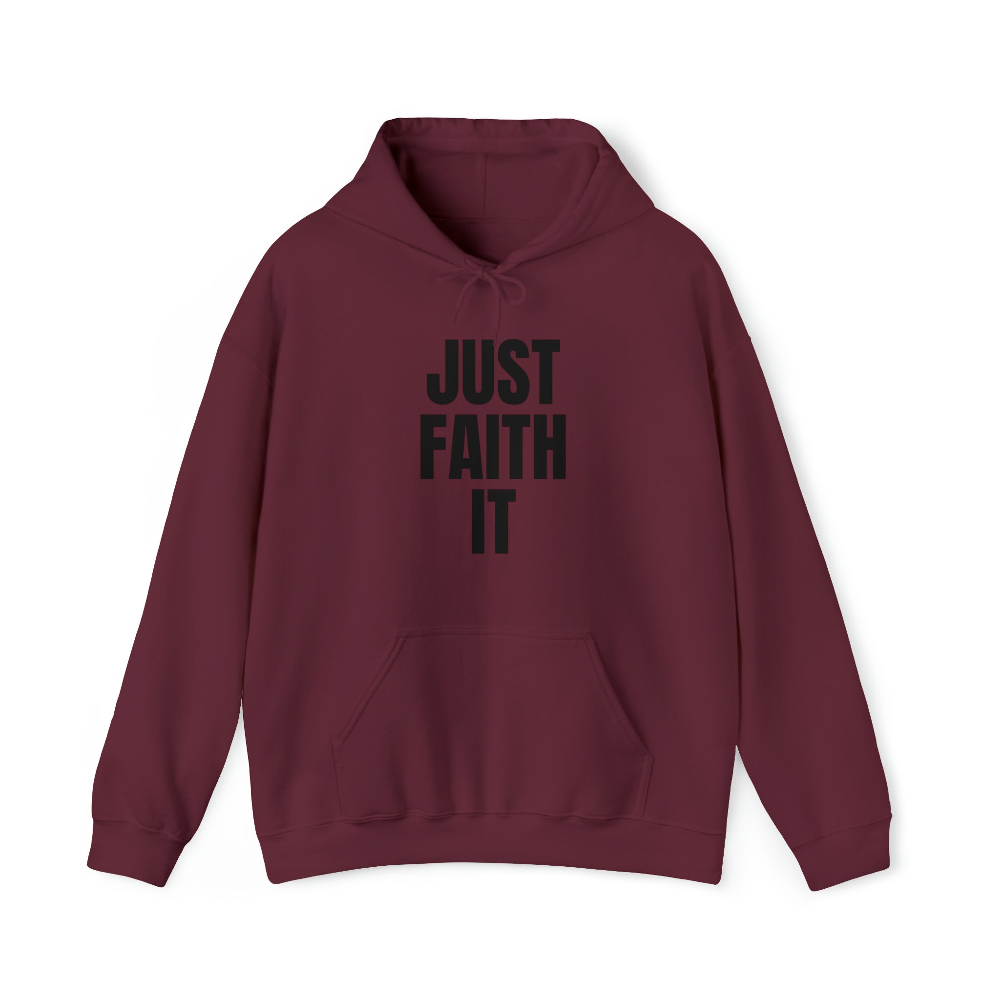 Just Faith It Unisex Style Heavy Blend Hooded Sweatshirt for Women T Styles Online