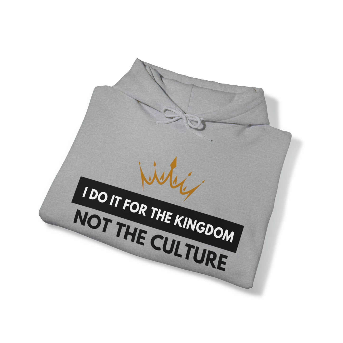 I Do It For the Kingdom, Not the Culture - Unisex Style Heavy Blend™ - Empowerment, Inspirational, Faith-based Women's Hoodies Printify