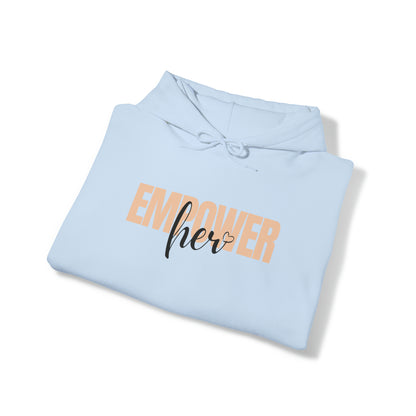 Empower Her Hooded Sweatshirt - Unisex Style Heavy Blend™ Hooded Sweatshirt - Empowerment, Inspirational, Faith-Based Women's Hoodies Printify