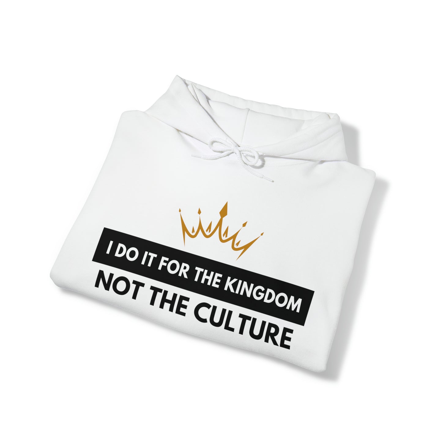 I Do It For the Kingdom, Not the Culture - Unisex Style Heavy Blend™ - Empowerment, Inspirational, Faith-based Women's Hoodies Printify