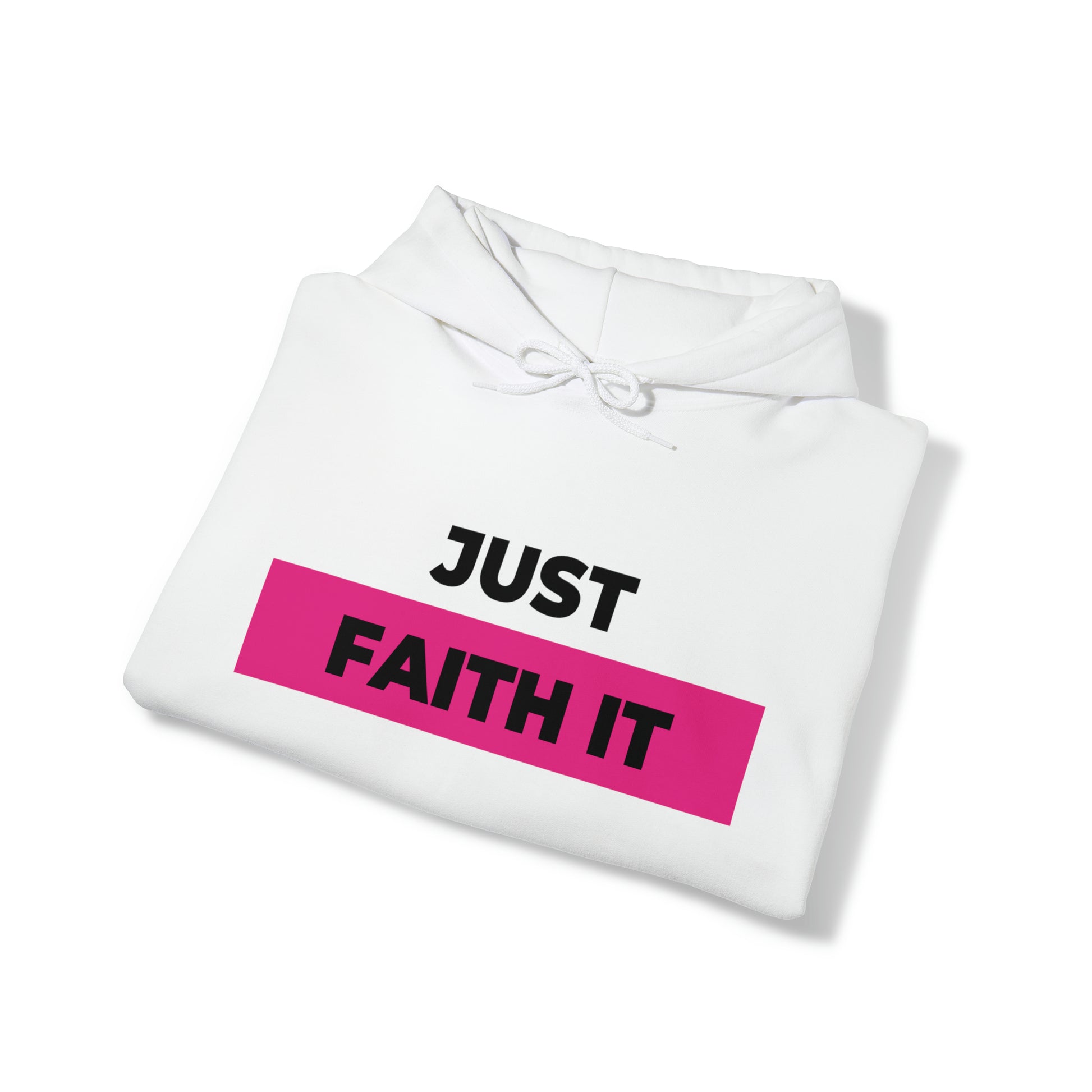 Just Faith It - Unisex Style Heavy Blend™ Hooded Sweatshirt - Empowerment, Inspirational, Faith-Based Women's Hoodies Printify