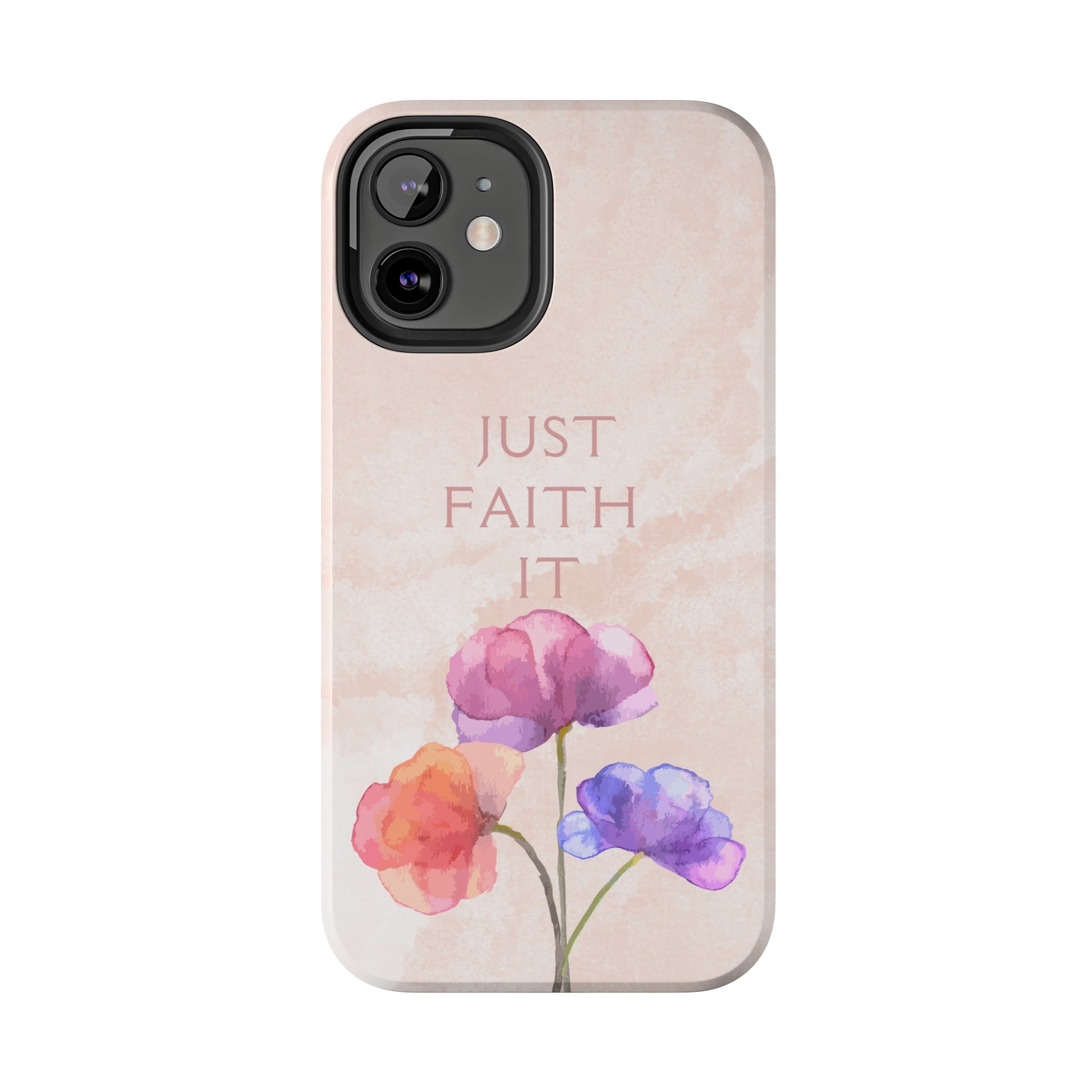 Just Faith It  - Pink - Custom Phone Case, Impact-Resistant Polycarbonate Shell, Wireless Charging, iPhone 7, 8, X, 11, 12, 13, 14 & more. Printify