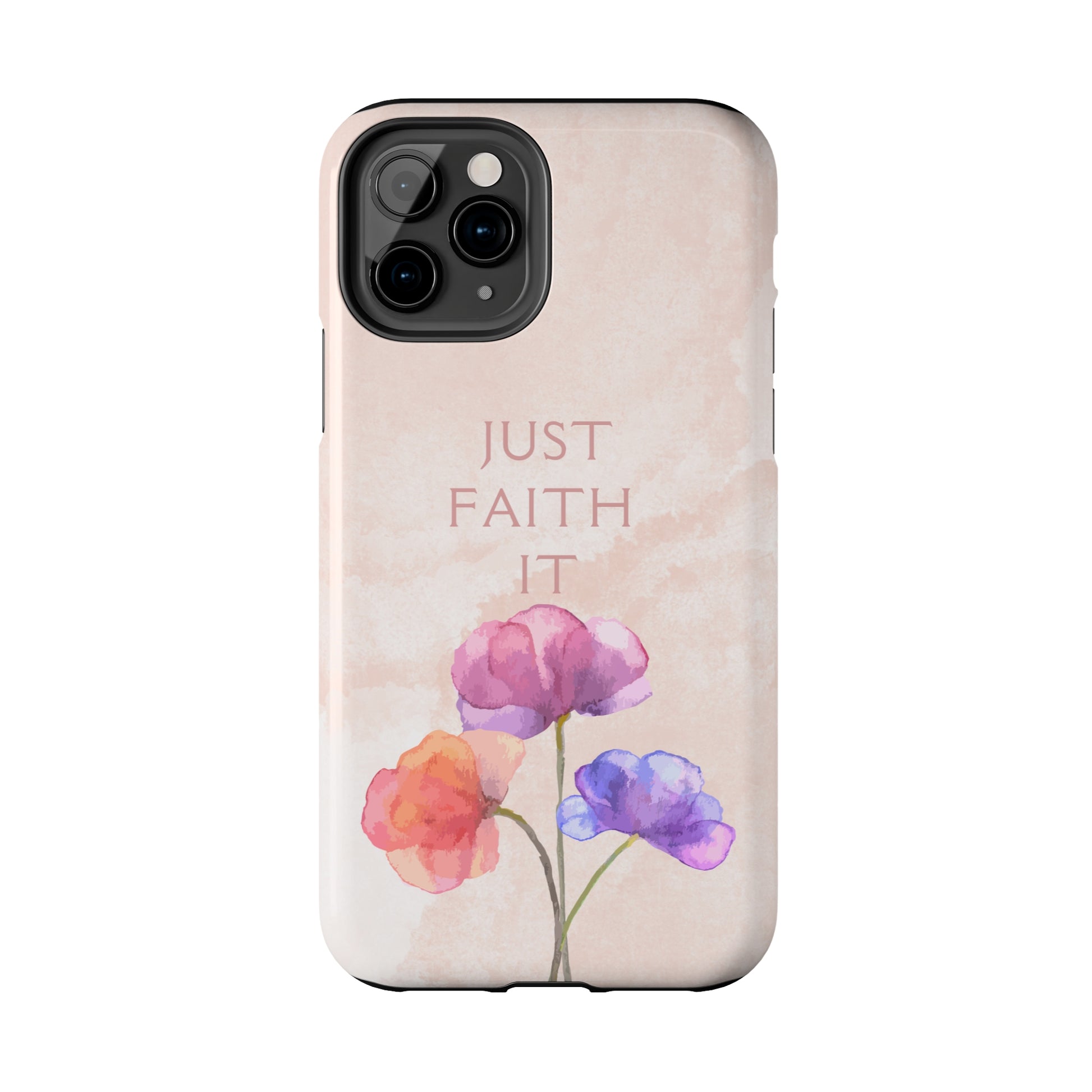 Just Faith It  - Pink - Custom Phone Case, Impact-Resistant Polycarbonate Shell, Wireless Charging, iPhone 7, 8, X, 11, 12, 13, 14 & more. Printify