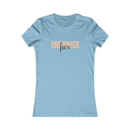 Empower Her Women's Soft Blend High Quality T-shirt Printify