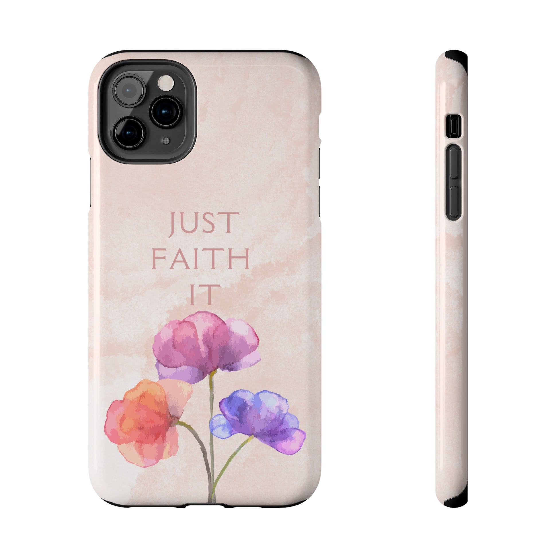 Just Faith It  - Pink - Custom Phone Case, Impact-Resistant Polycarbonate Shell, Wireless Charging, iPhone 7, 8, X, 11, 12, 13, 14 & more. Printify