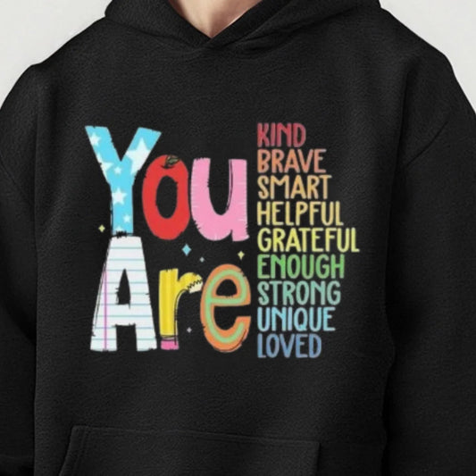 You Are Motivational Hoodie Sweatshirt T Styles Online