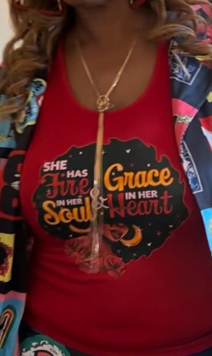 She Has Fire In Her Soul & Grace In Her Heart Tee T Styles Online