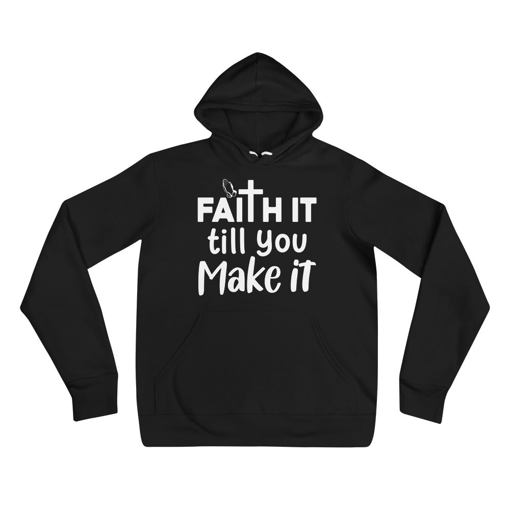 Faith It Till You Make It - Unisex Inspirational Hoodie in Black and Heather Navy with White Design T Styles Online