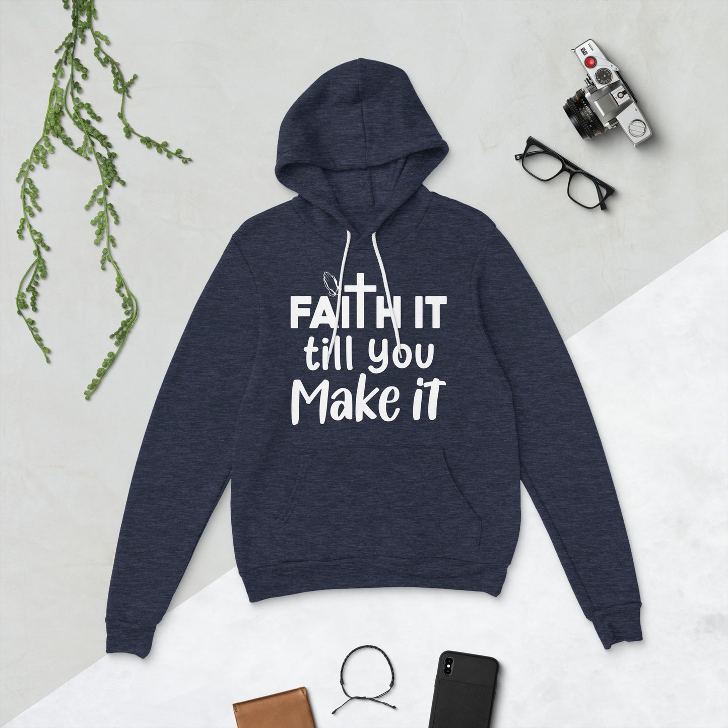 Faith It Till You Make It - Unisex Inspirational Hoodie in Black and Heather Navy with White Design T Styles Online